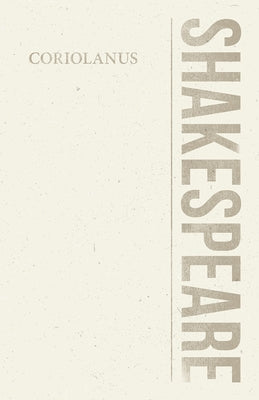 Coriolanus by Shakespeare, William
