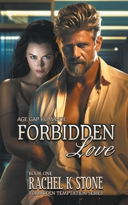 Foridden Love by Stone, Rachel K.