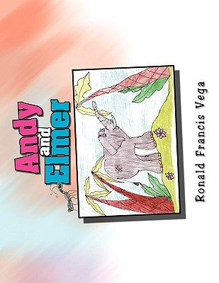 Elmer And Andy by Vega, Ronald Francis