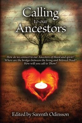 Calling To Our Ancestors by Odinsson, Sarenth