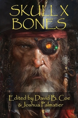 Skull X Bones by Coe, David B.