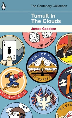 Tumult in the Clouds: The Centenary Collection by Goodson, James