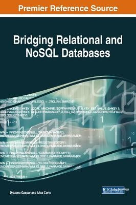 Bridging Relational and NoSQL Databases by Gaspar, Drazena