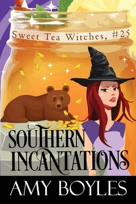 Southern Incantations by Boyles, Amy