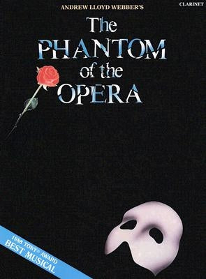The Phantom of the Opera: Clarinet by Lloyd Webber, Andrew