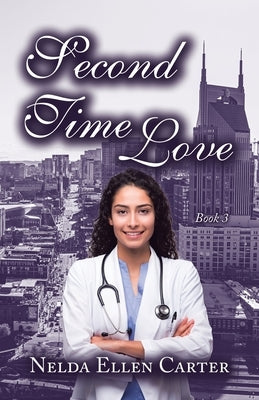 Second Time Love: Book 3 by Carter, Nelda Ellen