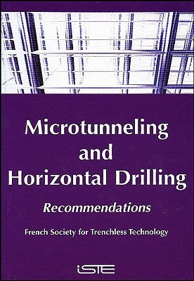 Microtunneling and Horizontal Drilling: Recommendations by French Society for Trenchless Technology