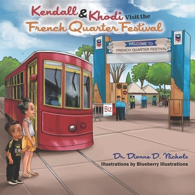 Kendall and Khodi Visit the French Quarter Festival by Illustrations, Blueberry
