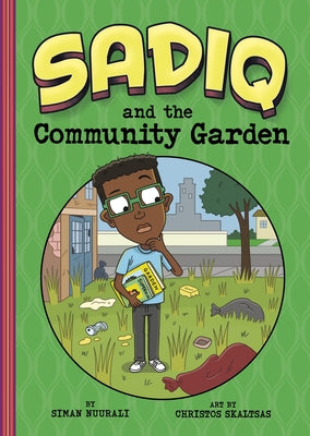 Sadiq and the Community Garden by Skaltsas, Christos