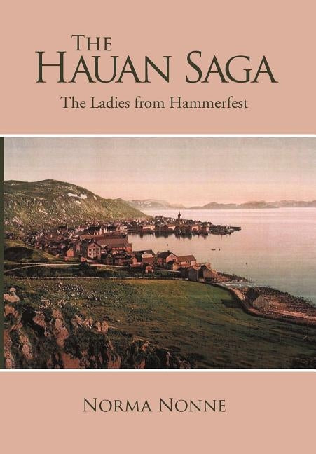 The Hauan Saga by Nonne, Norma