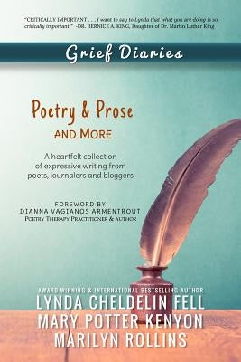 Grief Diaries: Poetry & Prose and More by Cheldelin Fell, Lynda