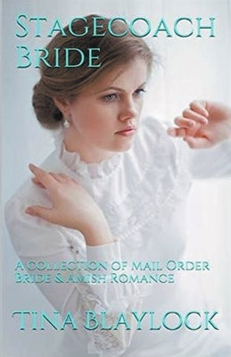 Stagecoach Bride by Blaylock, Tina