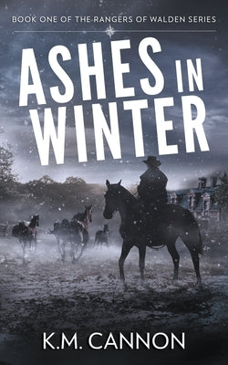 Ashes in Winter by Cannon, K. M.