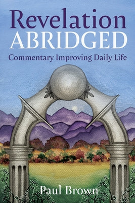 Revelation Abridged by Brown, Paul