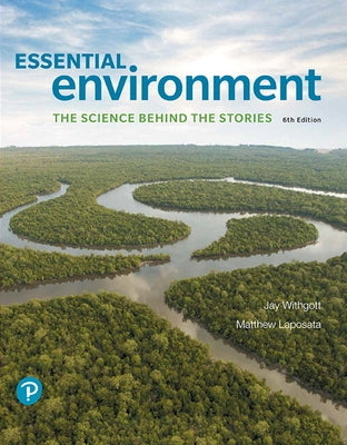 Essential Environment: The Science Behind the Stories by Withgott, Jay