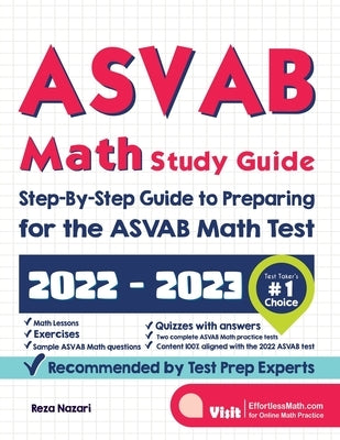 ASVAB Math Study Guide: Step-By-Step Guide to Preparing for the ASVAB Math Test by Nazari, Reza