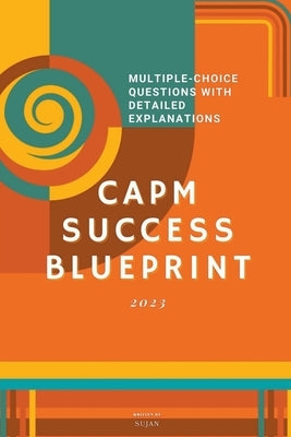 CAPM Success Blueprint by Sujan