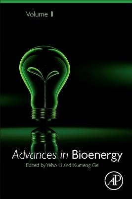 Advances in Bioenergy: Volume 1 by Li, Yebo