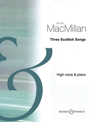 Three Scottish Songs: High Voice and Piano by MacMillan, James