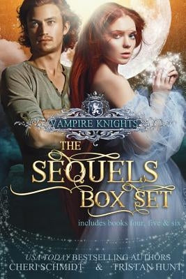 The Fateful Vampire Sequels: (Books 4, 5, & 6) by Hunt, Tristan
