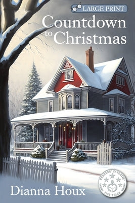 Countdown to Christmas- Large Print Edition by Houx, Dianna