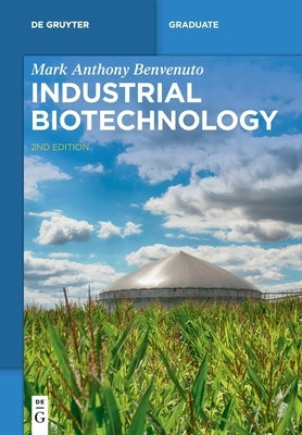 Industrial Biotechnology by Benvenuto, Mark Anthony