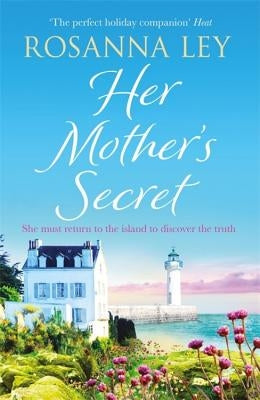 Her Mother's Secret by Ley, Rosanna