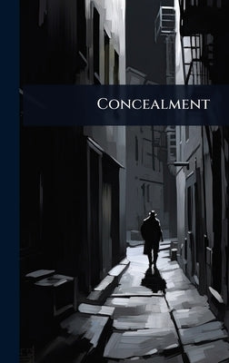 Concealment by Anonymous