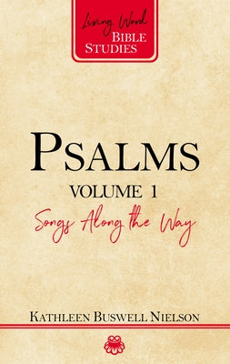 Psalms, Volume 1: Songs Along the Way by Nielson, Kathleen