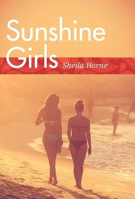 Sunshine Girls by Horne, Sheila