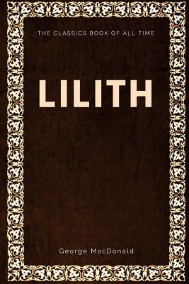 Lilith by MacDonald, George