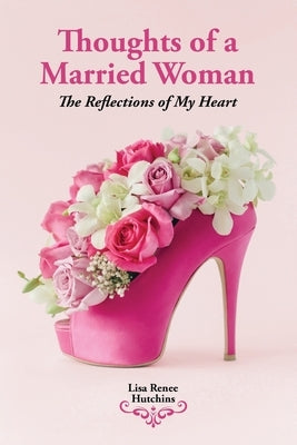 Thoughts of a Married Woman: The Reflections of My Heart by Buzz Com, Suburban