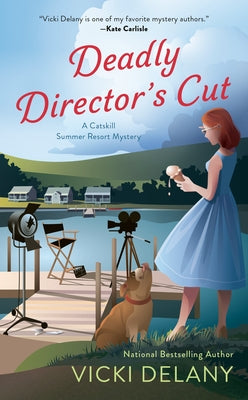 Deadly Director's Cut by Delany, Vicki