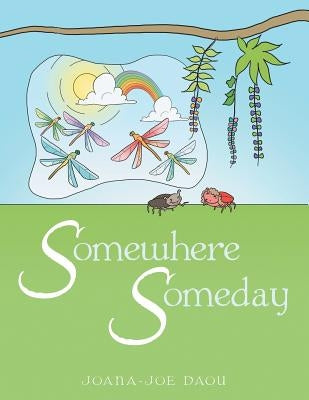 Somewhere Someday by Daou, Joana-Joe