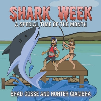 Shark Week: A Special Time Of The Month by Giambra, Hunter