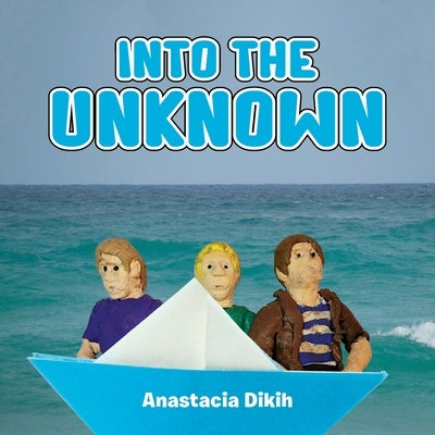 Into the Unknown by Dikih, Anastacia