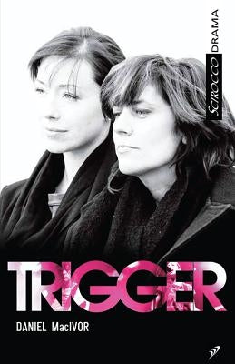 Trigger by MacIvor, Daniel