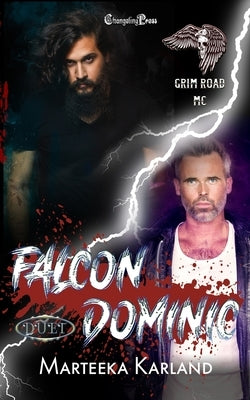 Falcon/ Dominic Duet: A Bones MC Romance by Karland, Marteeka