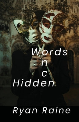 Words Once Hidden by Raine, Ryan