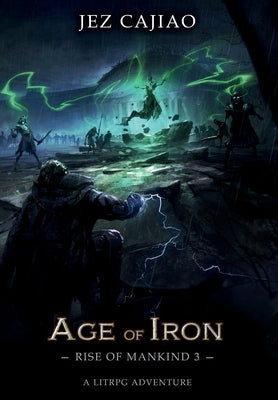 Age of Iron by Cajiao, Jez