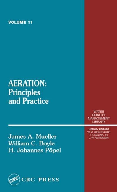 Aeration: Principles and Practice, Volume 11 by Mueller, James