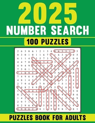 2025 Number Search Puzzles Book For Adults: Engaging Challenges to Enhance Cognitive Skills by Publishing, Sunflower