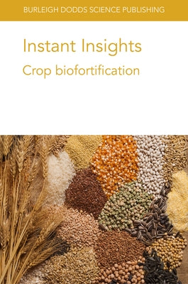 Instant Insights: Crop Biofortification by Pach, Helena