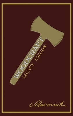 Woodcraft (Legacy Edition) by Nessmuk (George W. Sears)