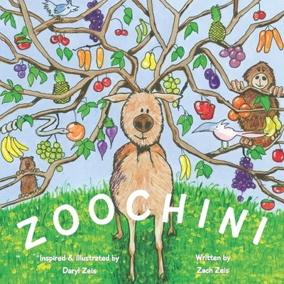 Zoochini: The spectacular zoo with animal and food mashups by Zeis, Daryl