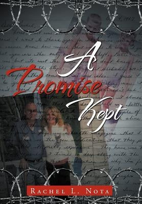 A Promise Kept by Nota, Rachel L.