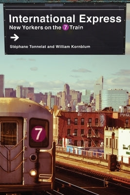 International Express: New Yorkers on the 7 Train by Tonnelat, Stéphane