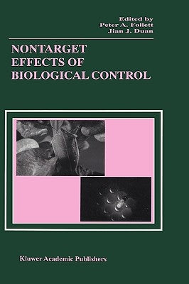 Nontarget Effects of Biological Control by Follett, Peter A.