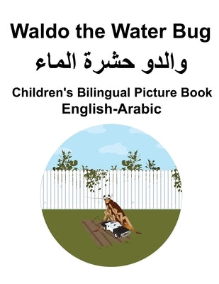 English-Arabic Waldo the Water Bug Children's Bilingual Picture Book by Carlson, Suzanne