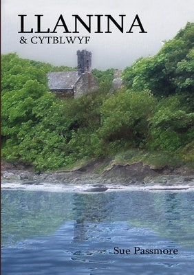 Llanina & Cytblwyf by Passmore, Sue